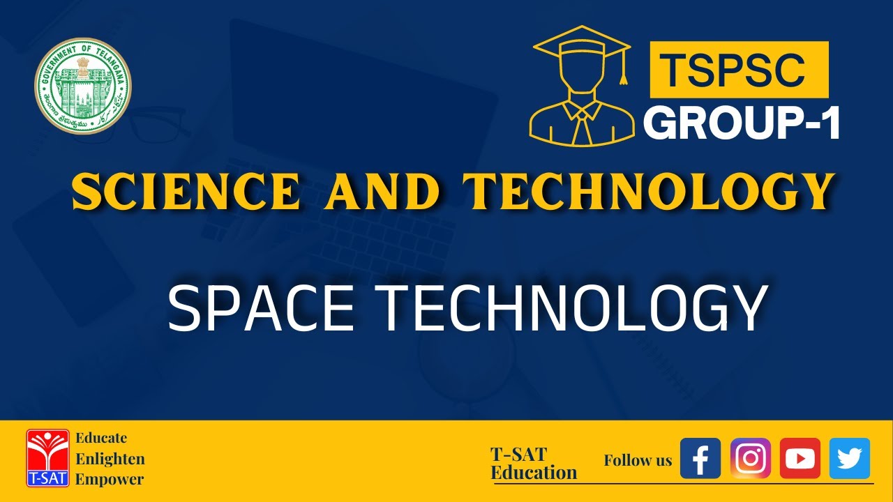 GROUP-1 || SCIENCE AND TECHNOLOGY - SPACE TECHNOLOGY || T-SAT