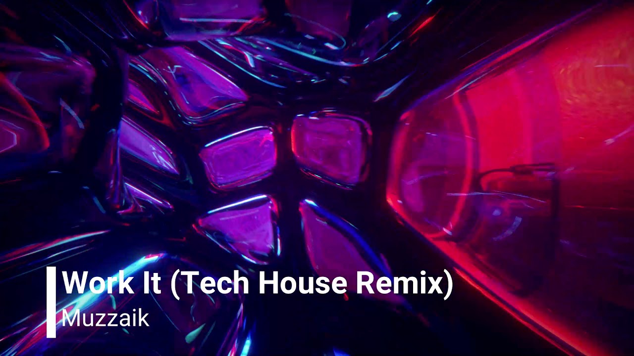 Muzzaik - Work It (Le Juarez Remix)
