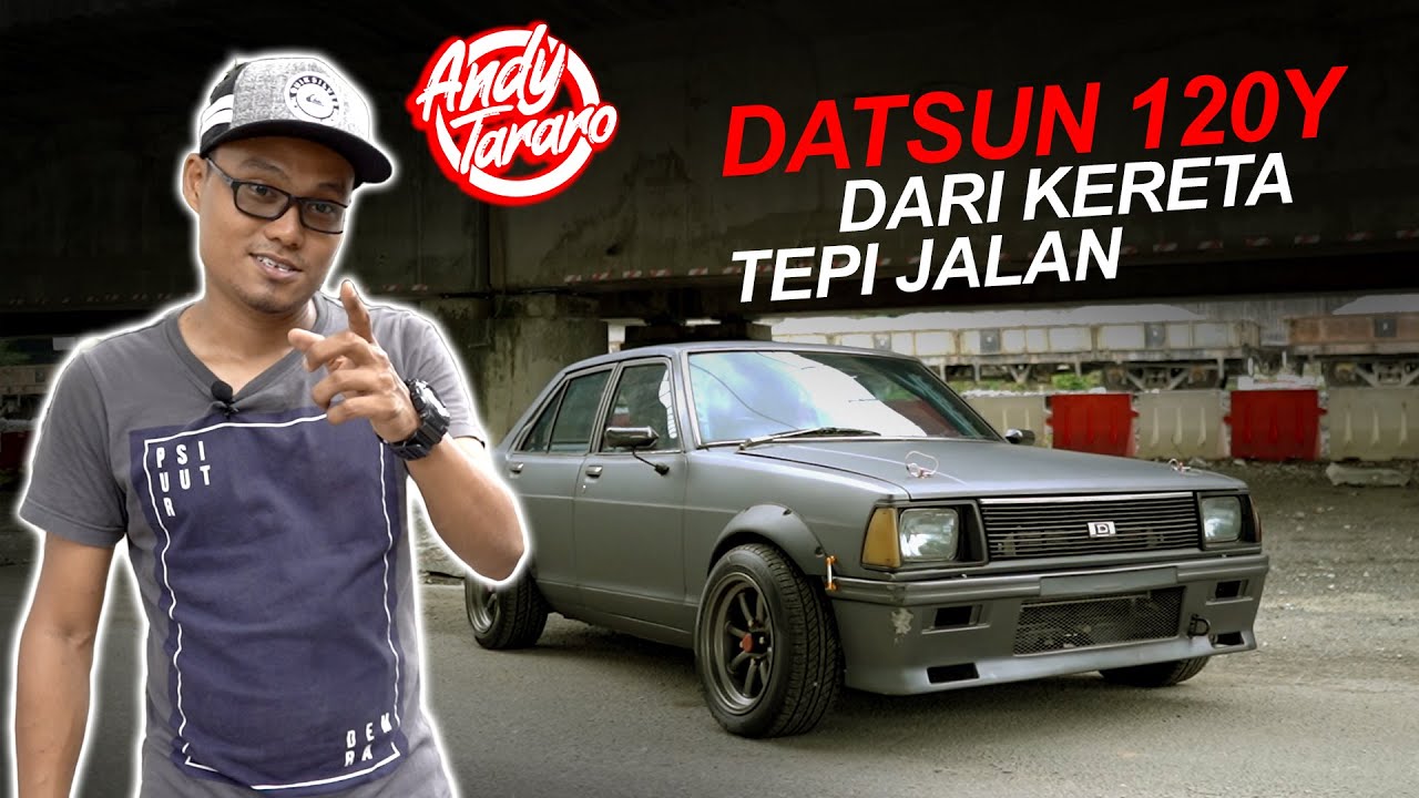 DATSUN 120Y DARI KERETA TEPI JALAN BETUL KE?