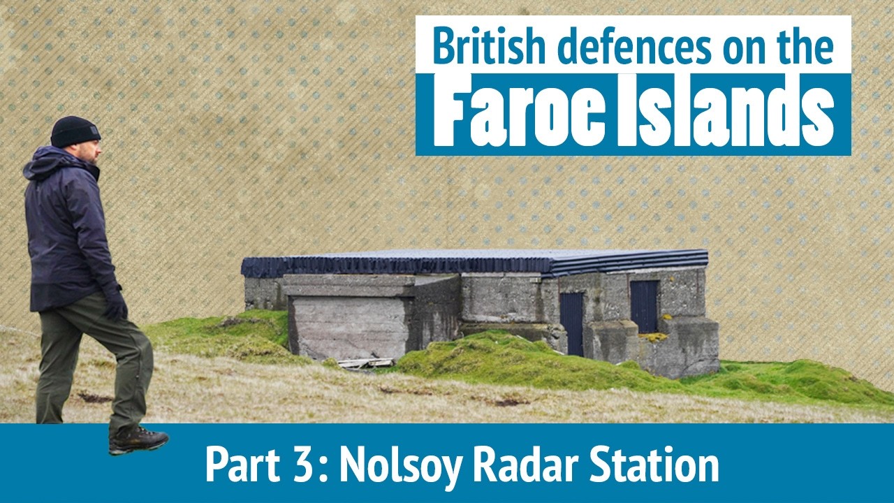 British military legacy of the Faroe Islands, Part 3 - Nolsoy Radar Station
