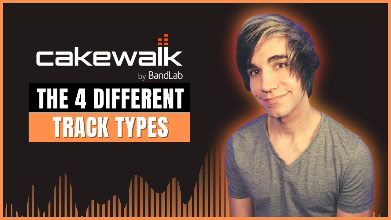 Cakewalk Tutorial | BandLab | The 4 Different Track Types