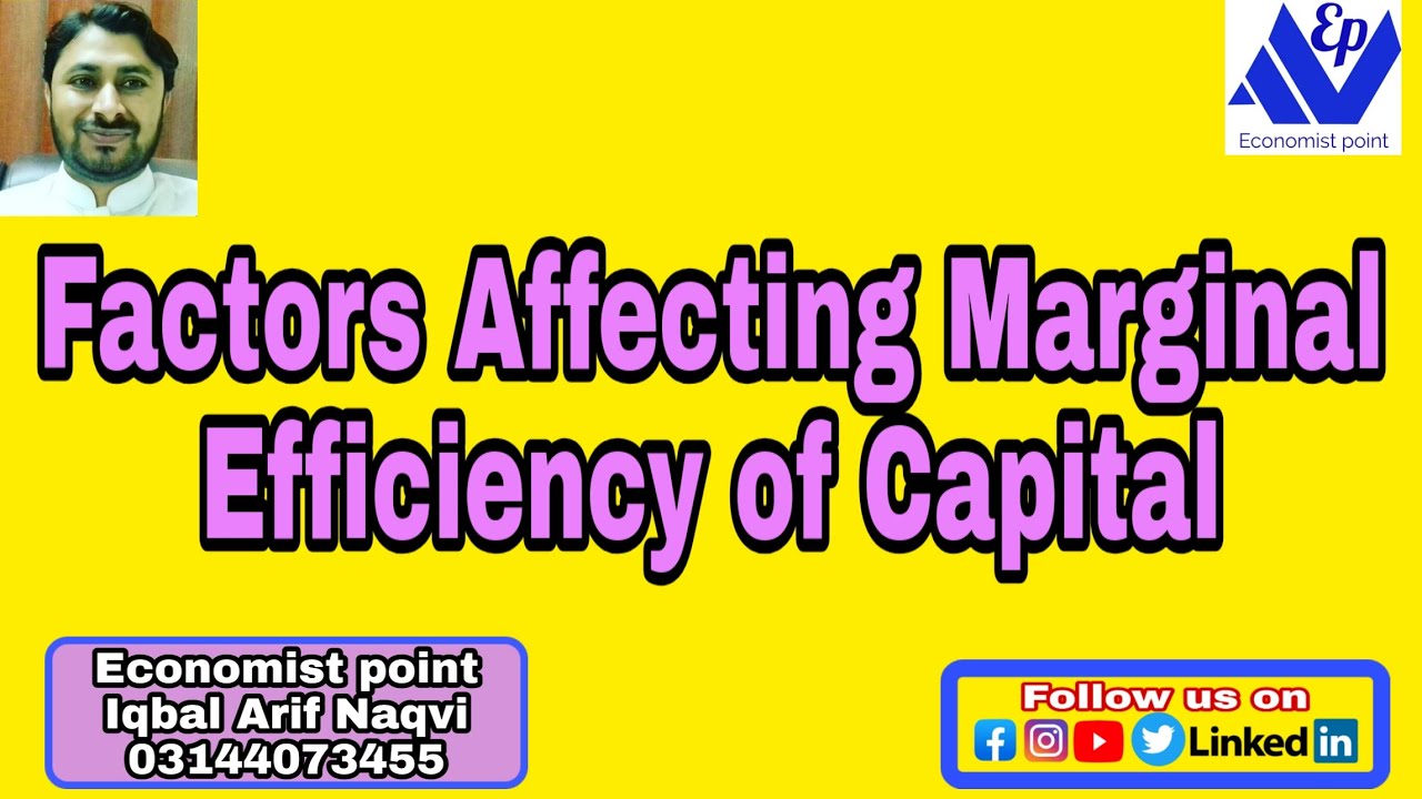Factors Affecting Marginal Efficiency of Capital || Macroeconomics || Economist Point