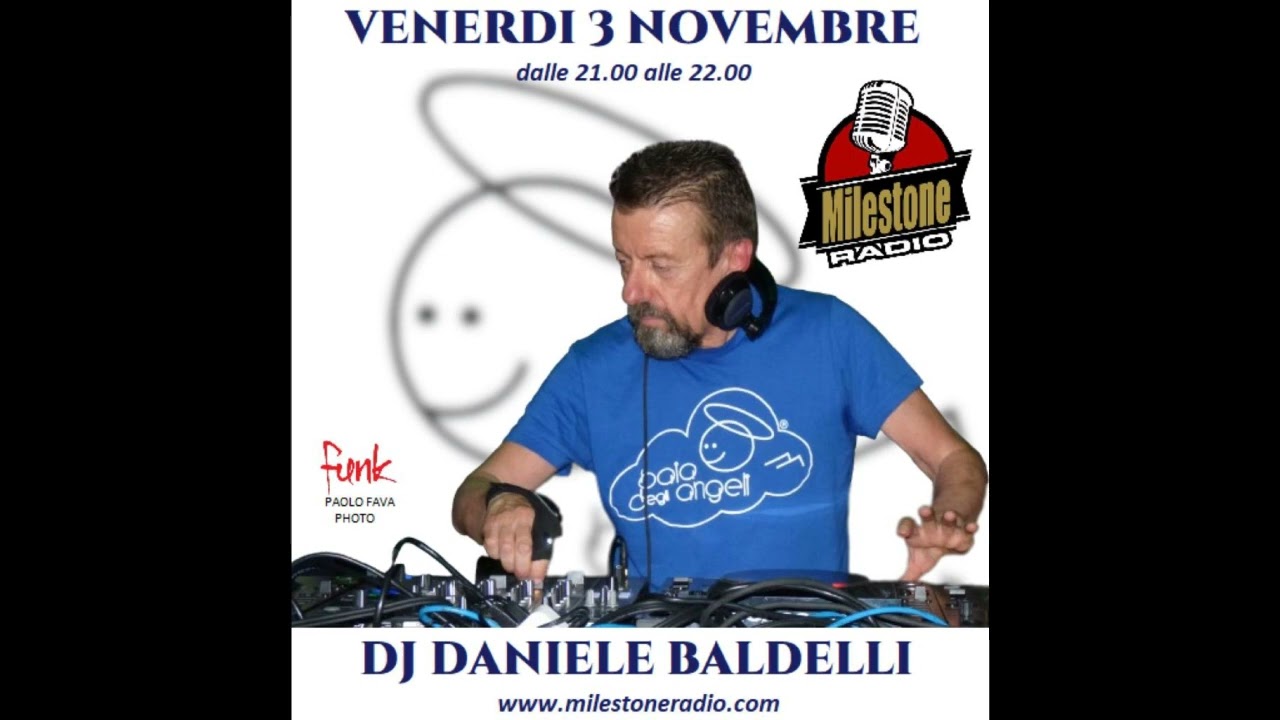 Dj Daniele Baldelli (Baia degli angeli) Milestone Radio session 03.11.2023