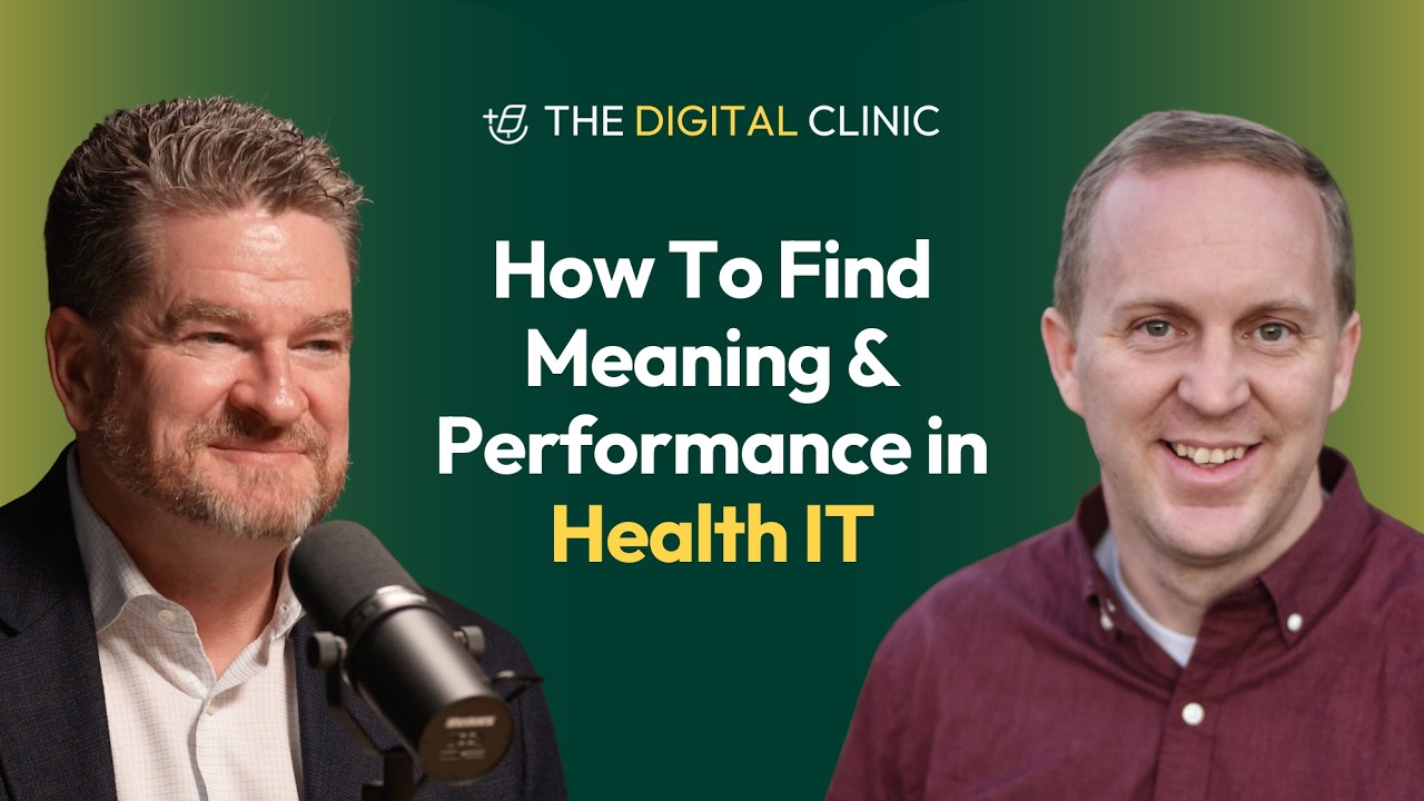 How To Find Meaning & Performance in Health IT