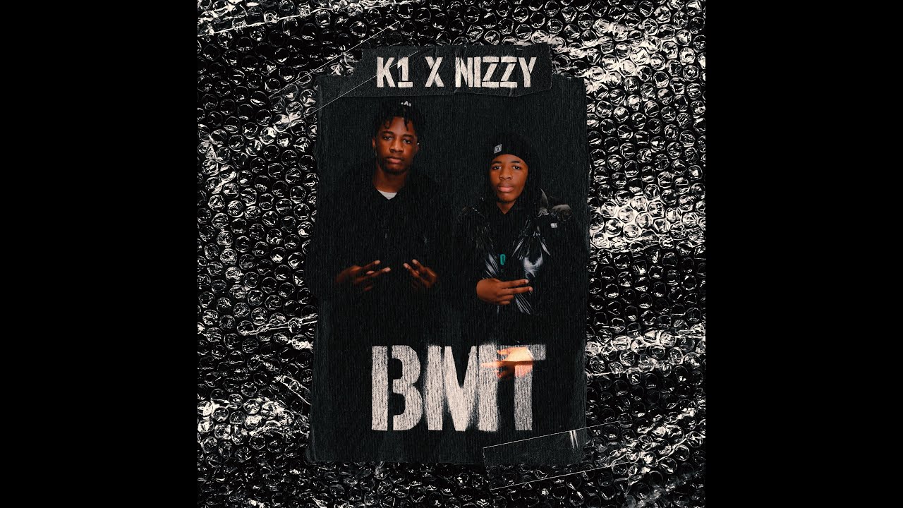 K1 X NIZZY - BMT (LYRIC VIDEO)