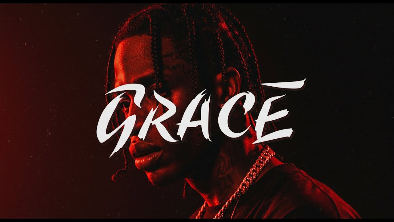 TRAVIS SCOTT — GRACE