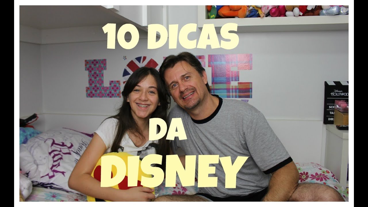 10 DICAS DA DISNEY COM A PARTICIPA&Ccedil;&Atilde;O DO MEU PAI E EU