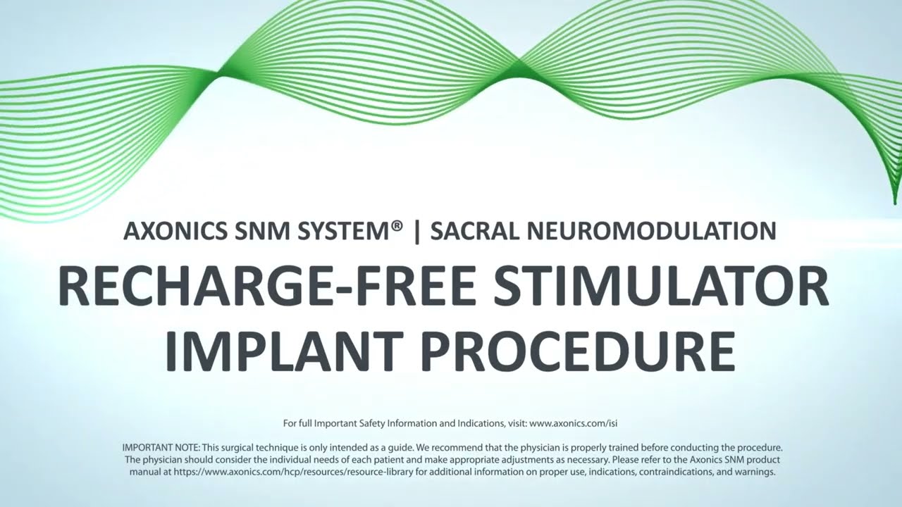 F15 (Recharge-Free) Stimulator Implant Procedure | Axonics SNM System&reg;