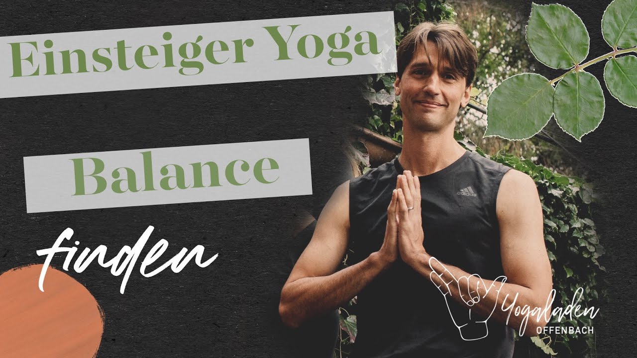 Yoga Einsteigerkurs Teil 4 | Balance Finden | 40 Min | YLO Christopher