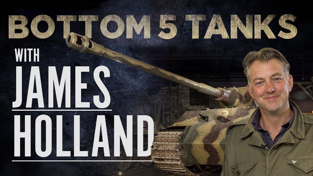 James Holland | Bottom 5 Tanks | The Tank Museum