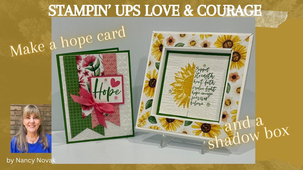 Stampin Up | Love & Courage | 3D Shadow Box & Hope Card Tutorial