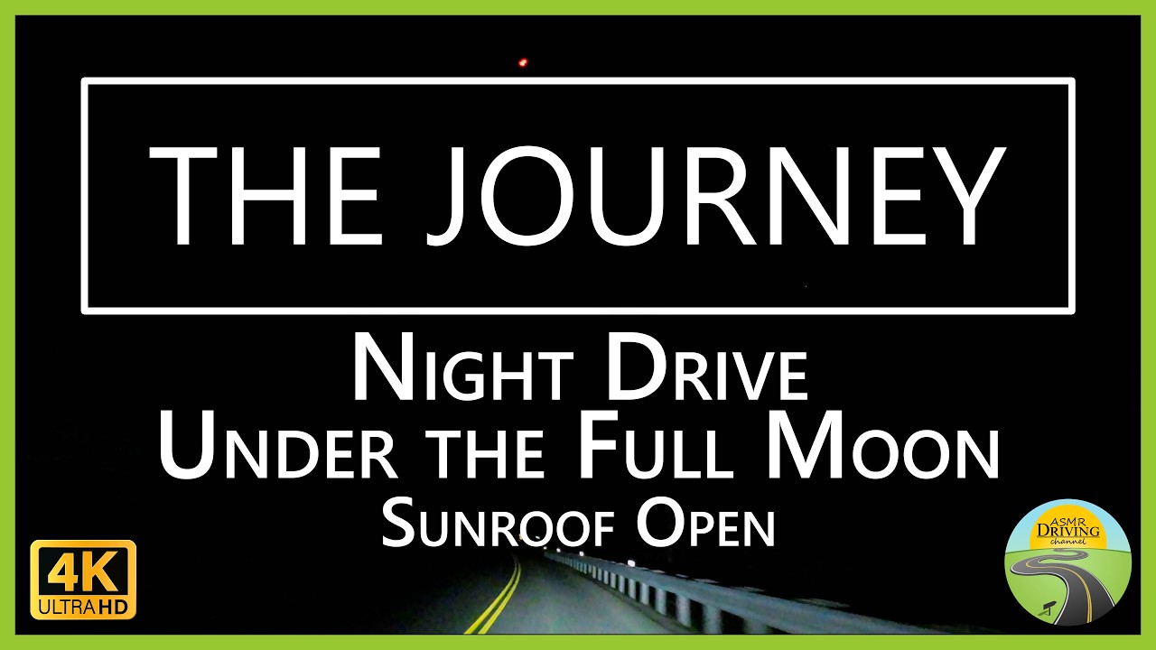 Night Drive Under the Full Moon | Interstate, Highway, & Back Roads | The Journey