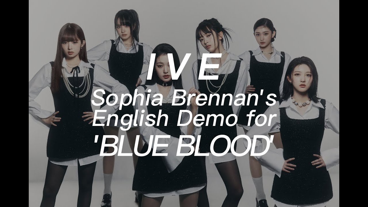 IVE — Blue Blood (English Demo Lyrics)