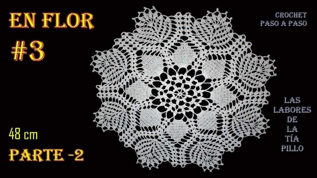 TAPETE - CARPETA [En FLOR #3] - CROCHET Paso a paso - Parte 2