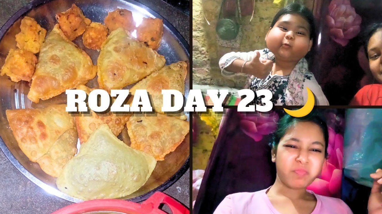 Roza Day 23 🌙 |  Ramadan Daily Life Vlog