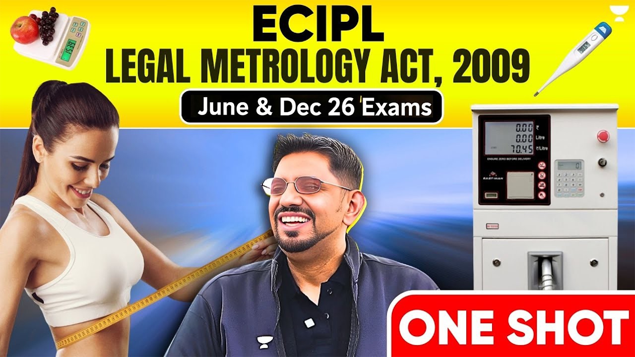ECIPL | LEGAL METROLOGY ACT, 2009 | CS EXE DEC 25 & JUNE 26 EXAMS | CS AMIT VOHRA | UNACADEMY