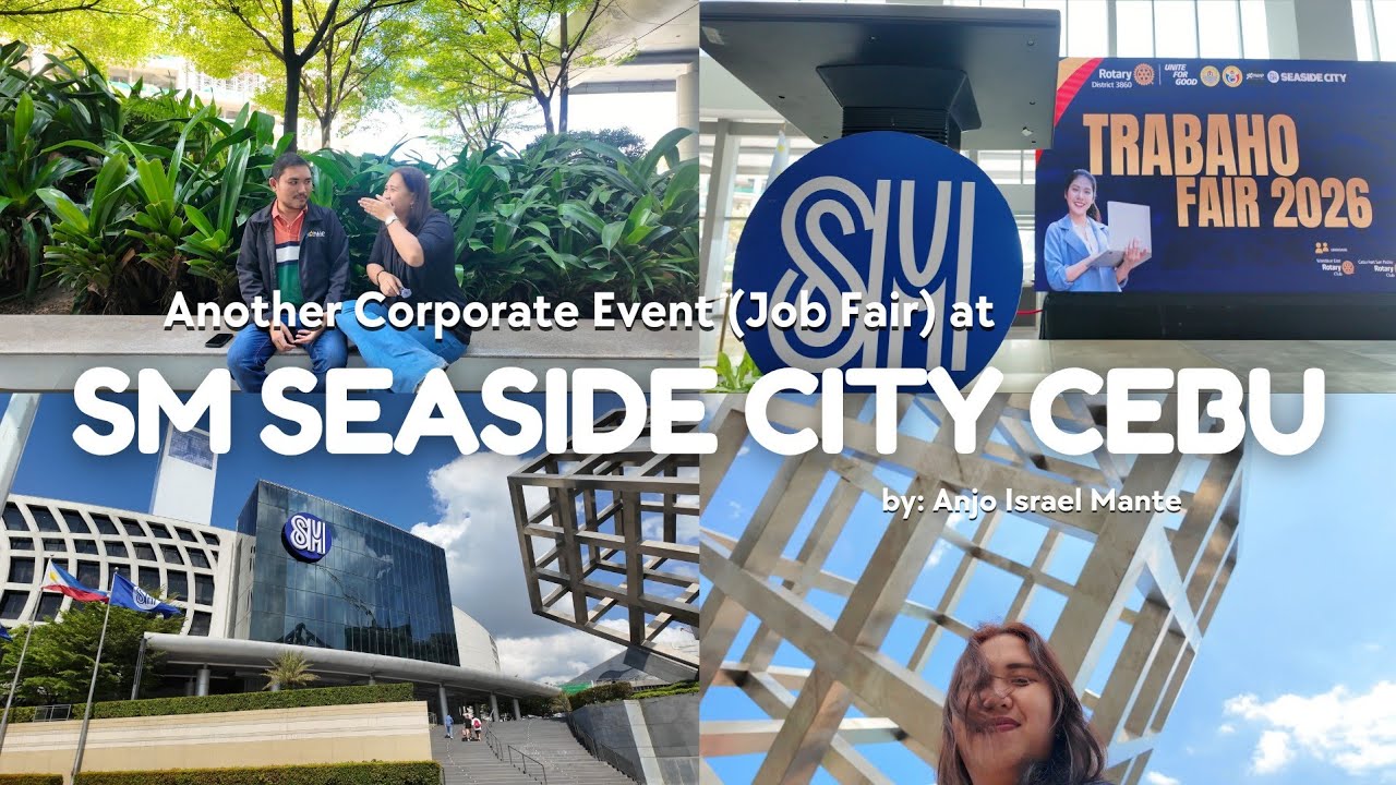 SM SEASIDE CITY CEBU (Cube Wing) | Job Fair as a Corporate Events Organizer + End of February 2026