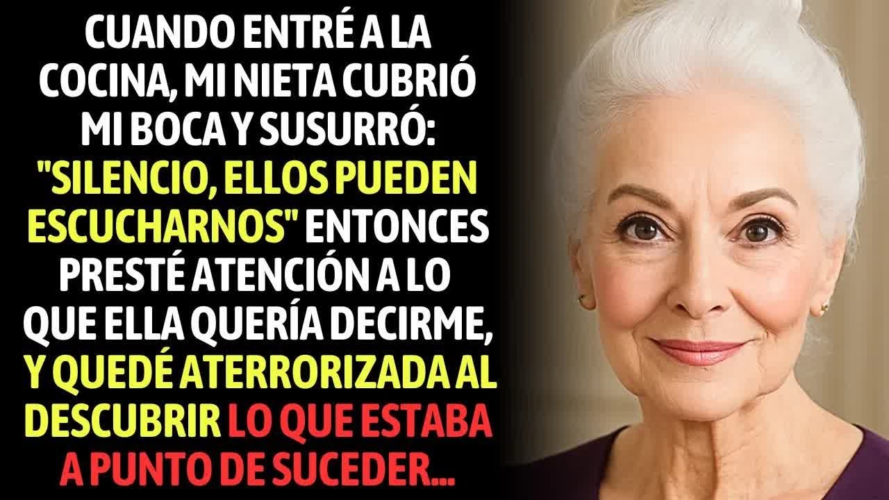 Cuando Entré A La Cocina, Mi Nieta Cubrió Mi Boca Y Susurró ＂No Digas Nada Ellos Pueden Escuchar
