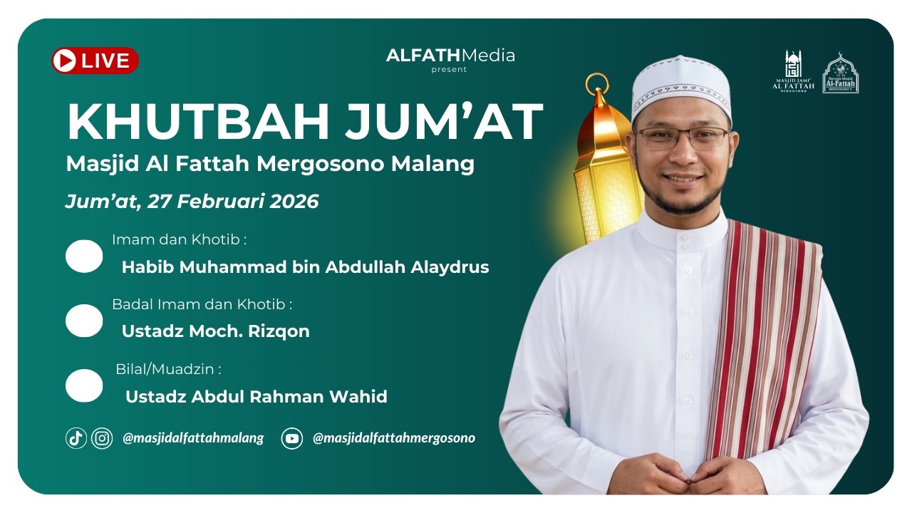 🔴 LIVE KHUTBAH JUMAT MASJID ALFATTAH MERGOSONO MALANG