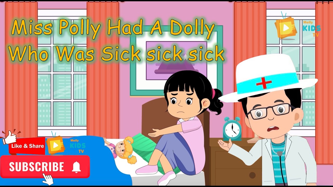 Miss Polly Had a Dolly Who was Sick Sick Sick #mellykids #kids #kidsrhymes #misspolly