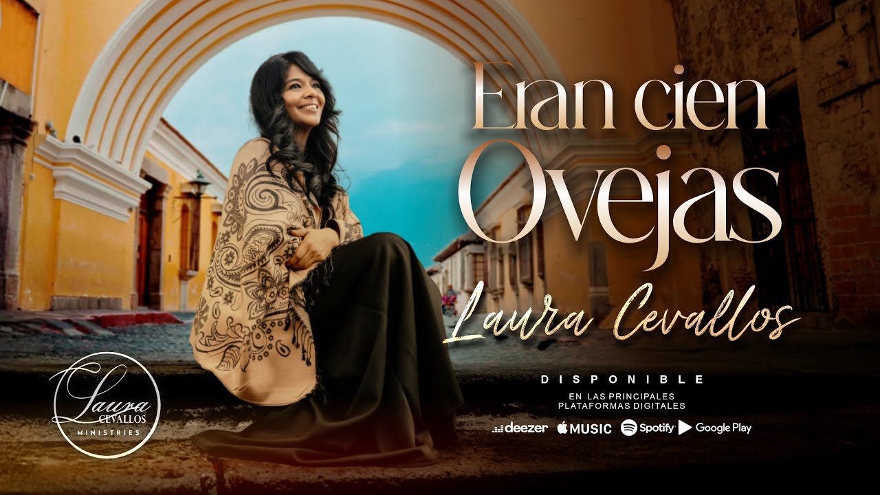 ERAN CIEN OVEJAS -  Laura Cevallos - Clip Oficial