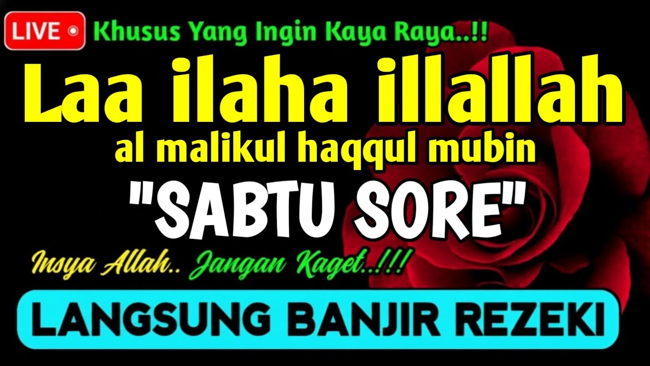 BERKAH SHOLAWAT BERJUTA MANFAAT - Laa ilaha illallah al malikul haqqul mubin