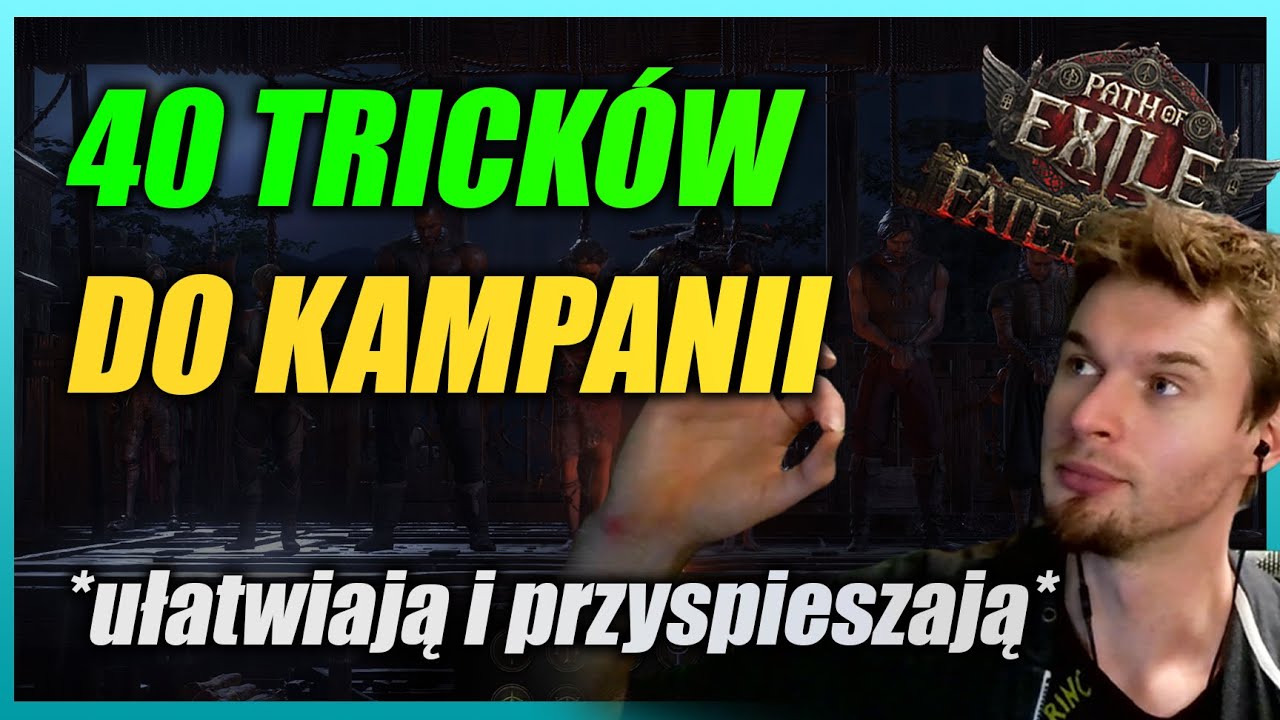 40 TIPÓW i TRICKÓW do Kampanii, które musisz znać | PoE 2