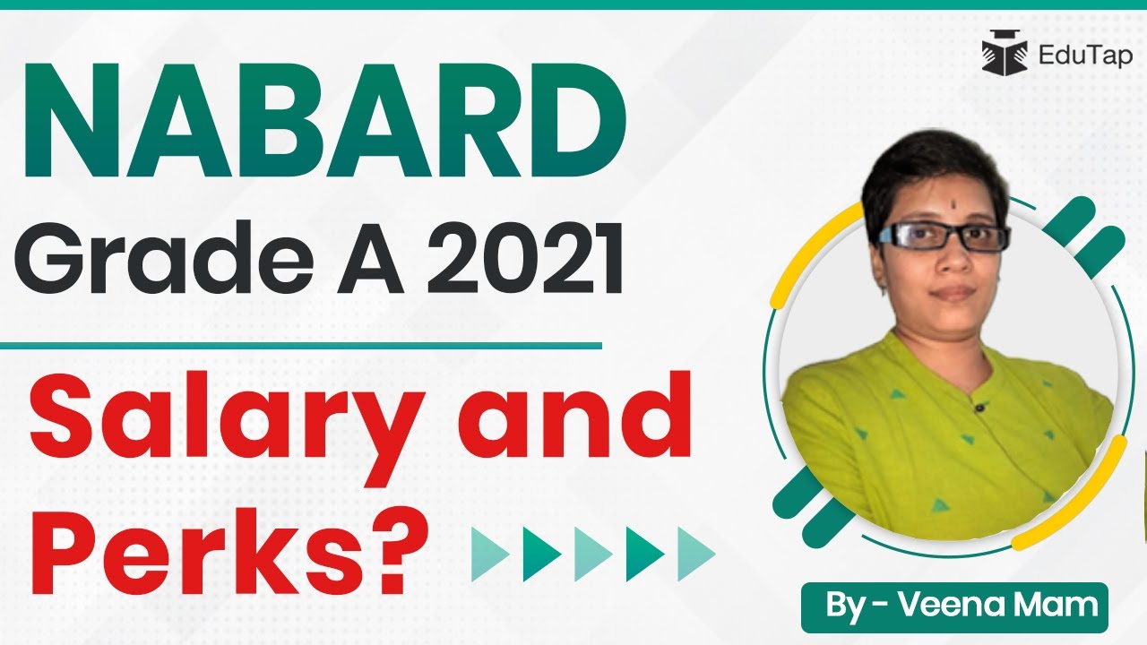 Salary and Perks of NABARD Grade A Officer | NABARD Recruitment 2021