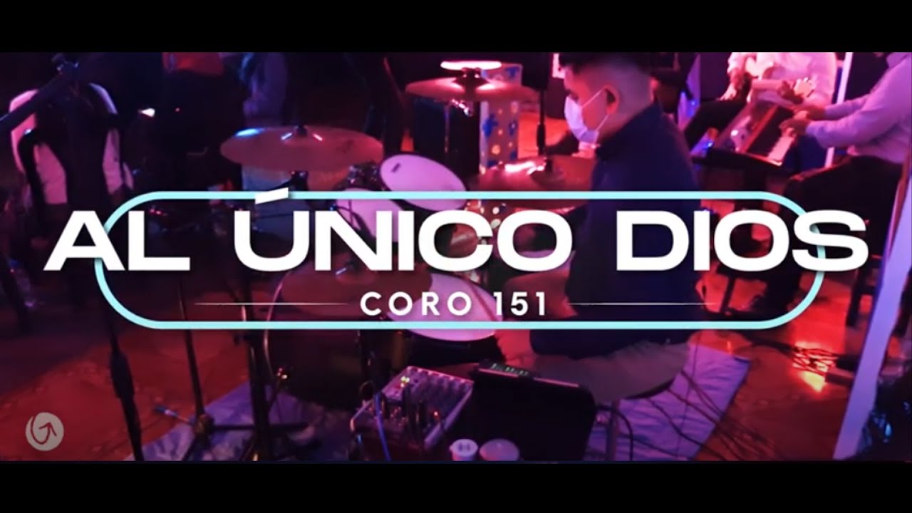 151 | Al único Dios - GJN, Grupo Juvenil Nacional