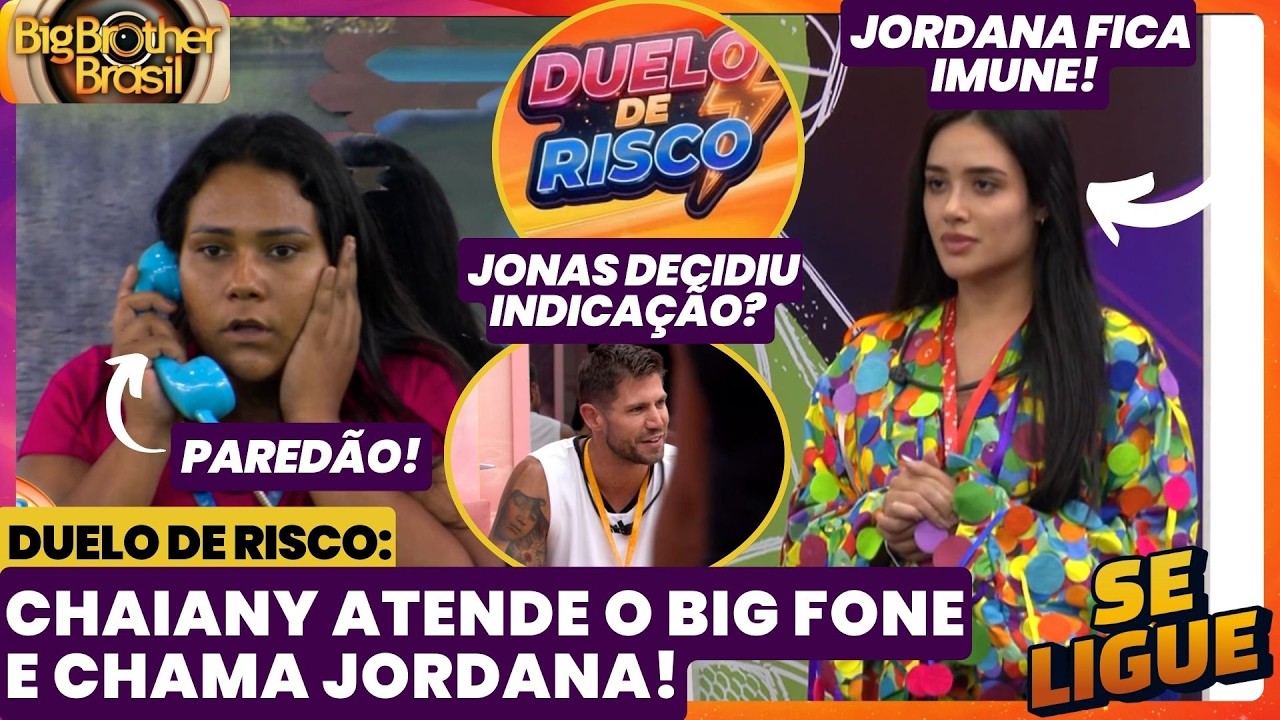 BBB 26 🔥 Duelo de Risco: Chaiany atende o Big Fone e escolhe Jordana! Jonas decidiu indicação?