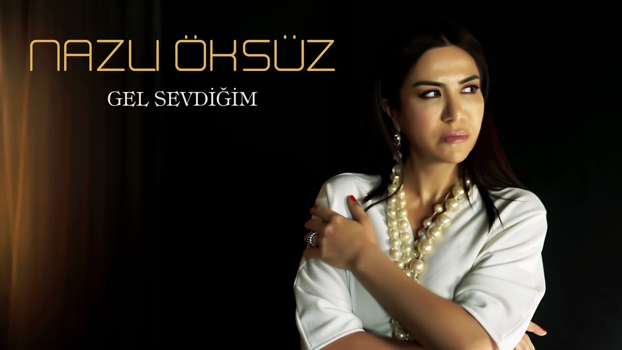 ESER: GEL  SEVDİĞİM   ŞAİR: RÜSTEM ŞAHIN  BESTE&ARANJÖR: ERKAN  ŞÖLEN   YORUM: NAZLI  ÖKSÜZ