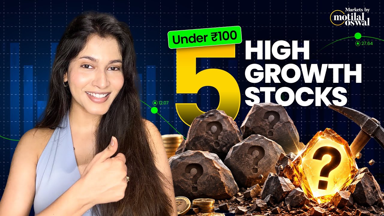Top 5 High Growth Stocks Under ₹100