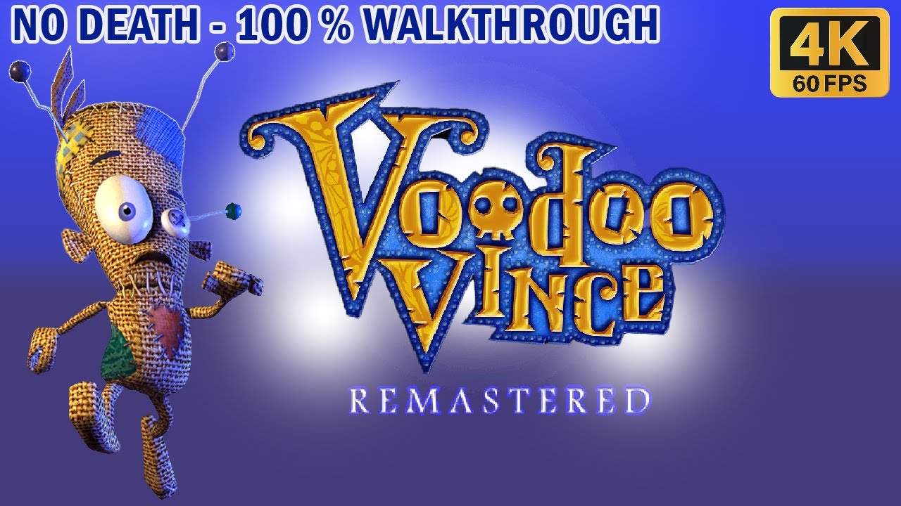 Voodoo Vince Remastered (PC) - 100% Full Walkthrough [No Death] - 4K60fps & Includes Timestamps