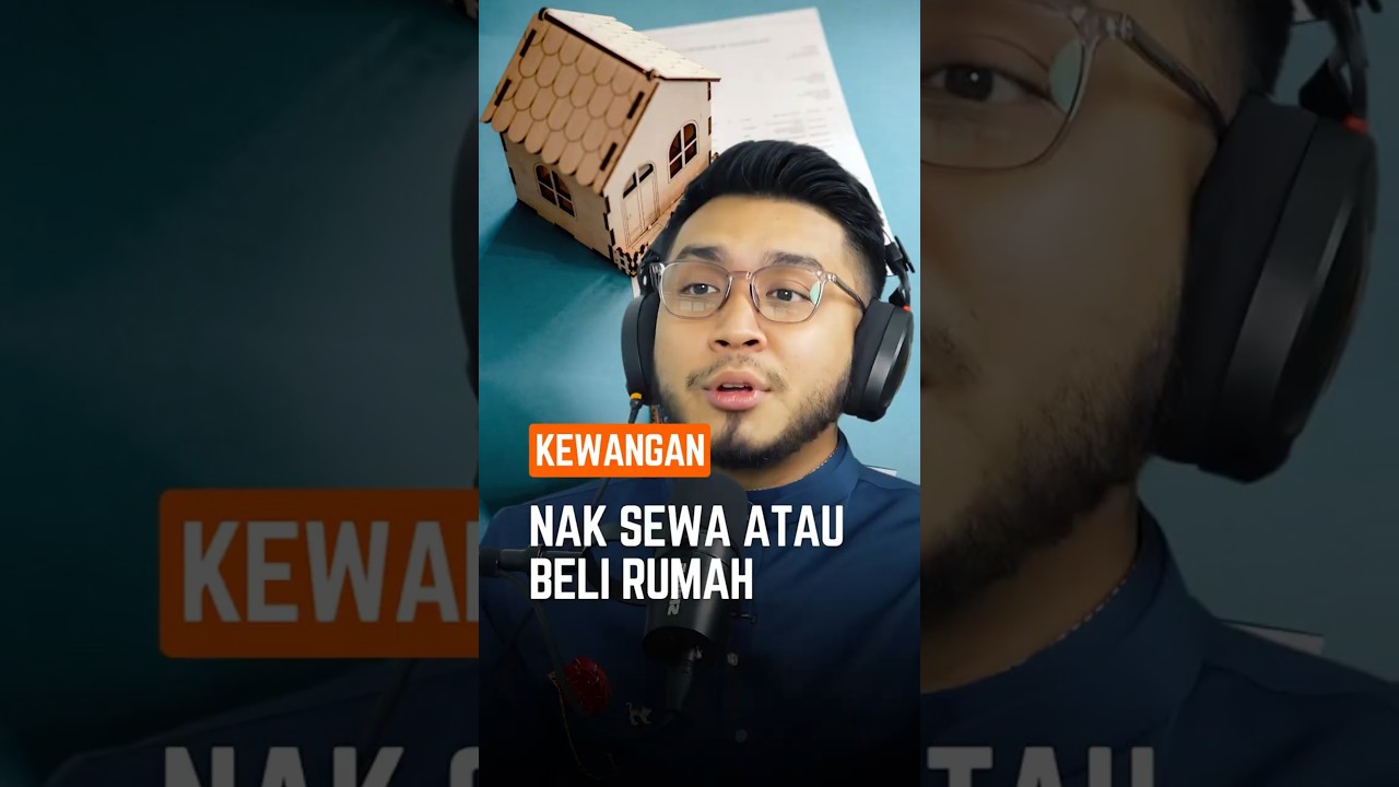 Sewa rumah lebih BERBALOI berbanding beli rumah?