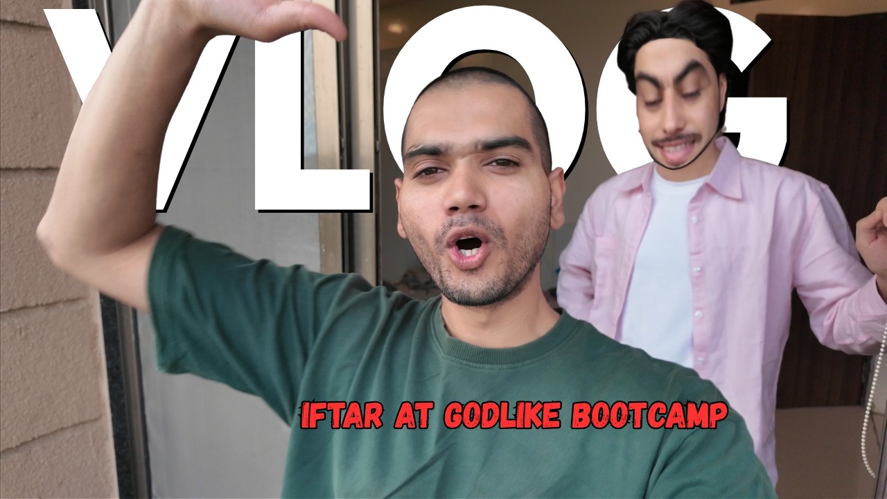 IFTAR AT GODLIKE BOOTCAMP 🥳 - VLOG 19