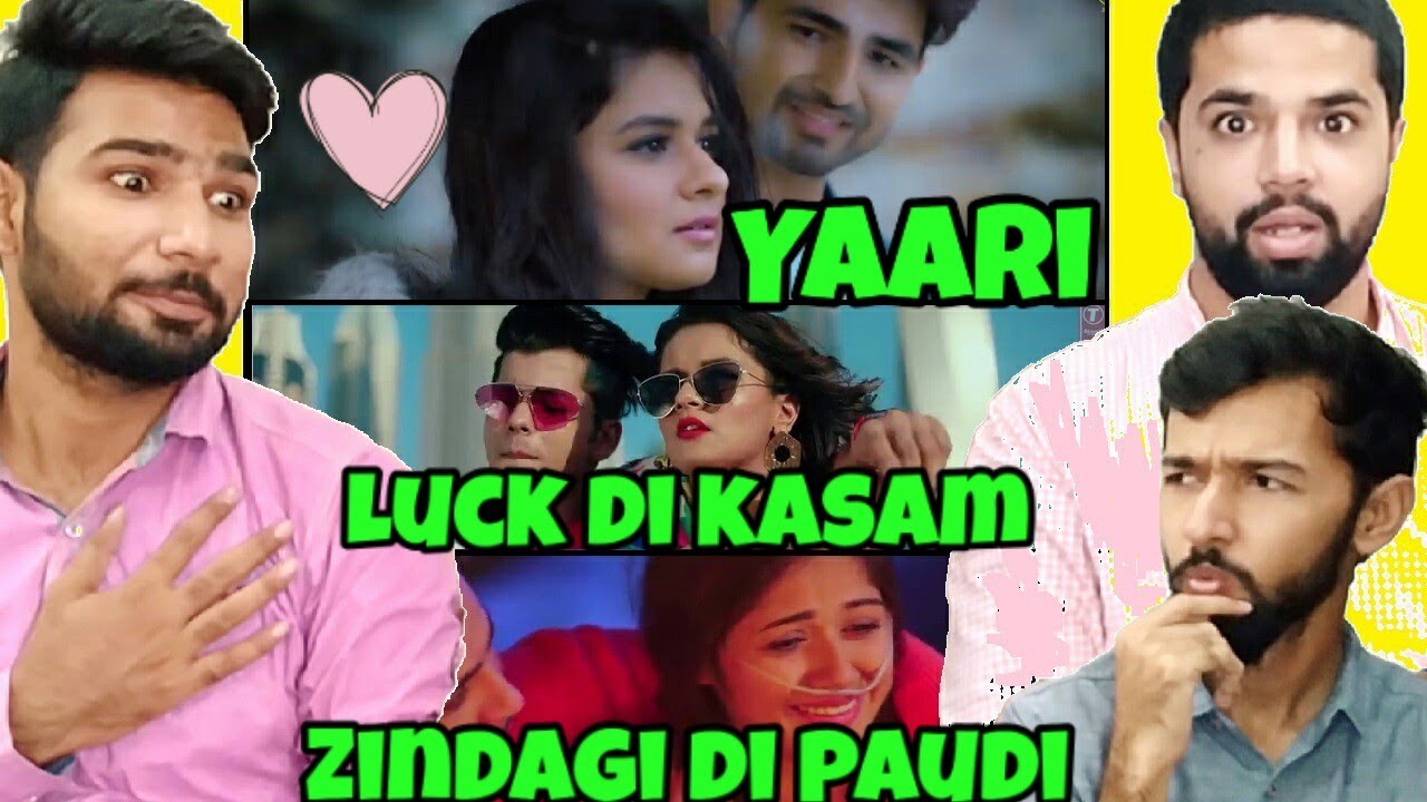 Pakistani Reacts on Yaari | Luck Di Kasam | Zindagi Di Paudi