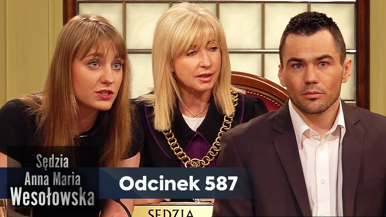 Sędzia Anna Maria Wesołowska odc. 587👩🏼‍⚖️
