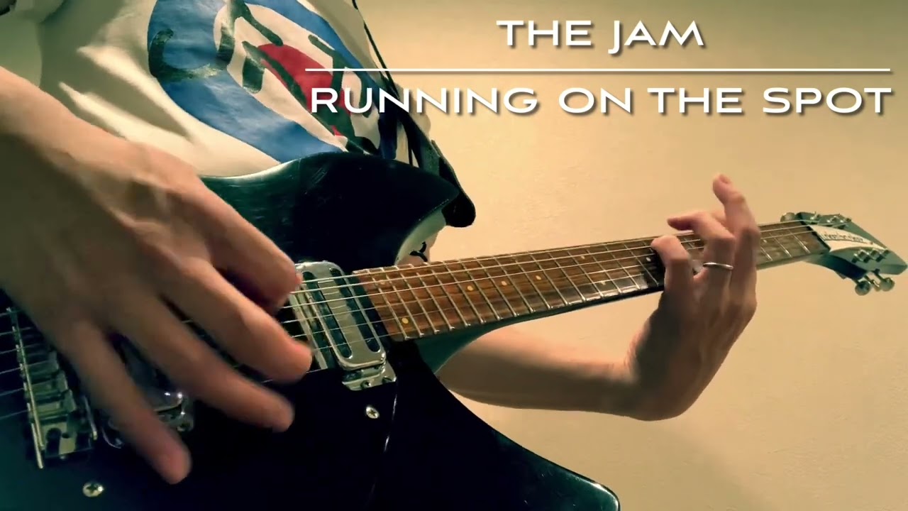 Running on the Spot -￼￼The Jam (Rickenbacker Guitar Cover)