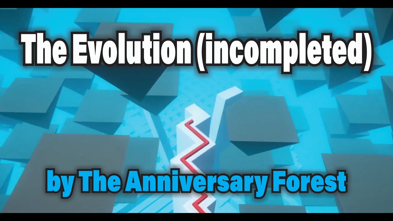 The Evolution (85%) by  The Anniversary Forest - Arphros Dancing Line Fanmade