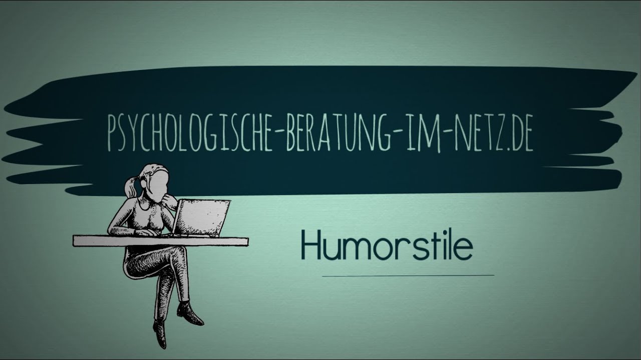 Psychologie des Humors - Humorstile