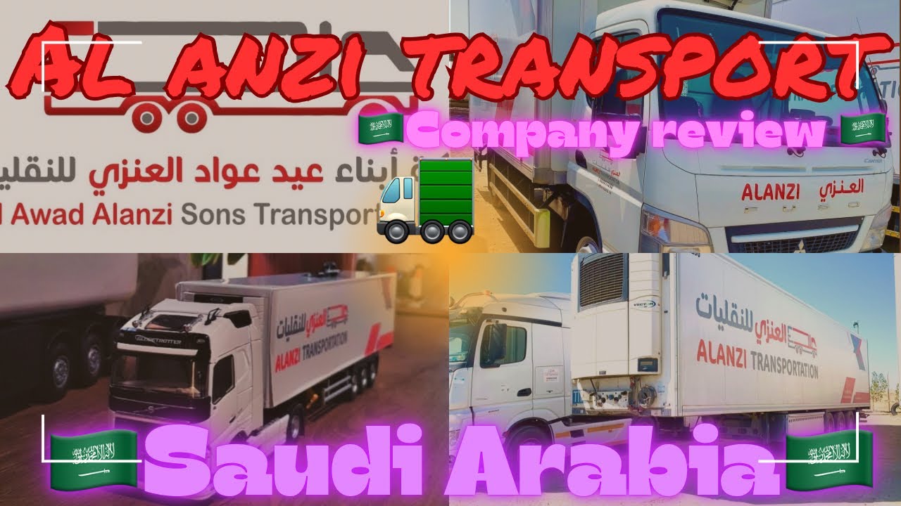 🇸🇦company reviews🇸🇦Saudi Arabia🇸🇦Truck🚛driver😎Al anzi transport 🇸🇦🚛 