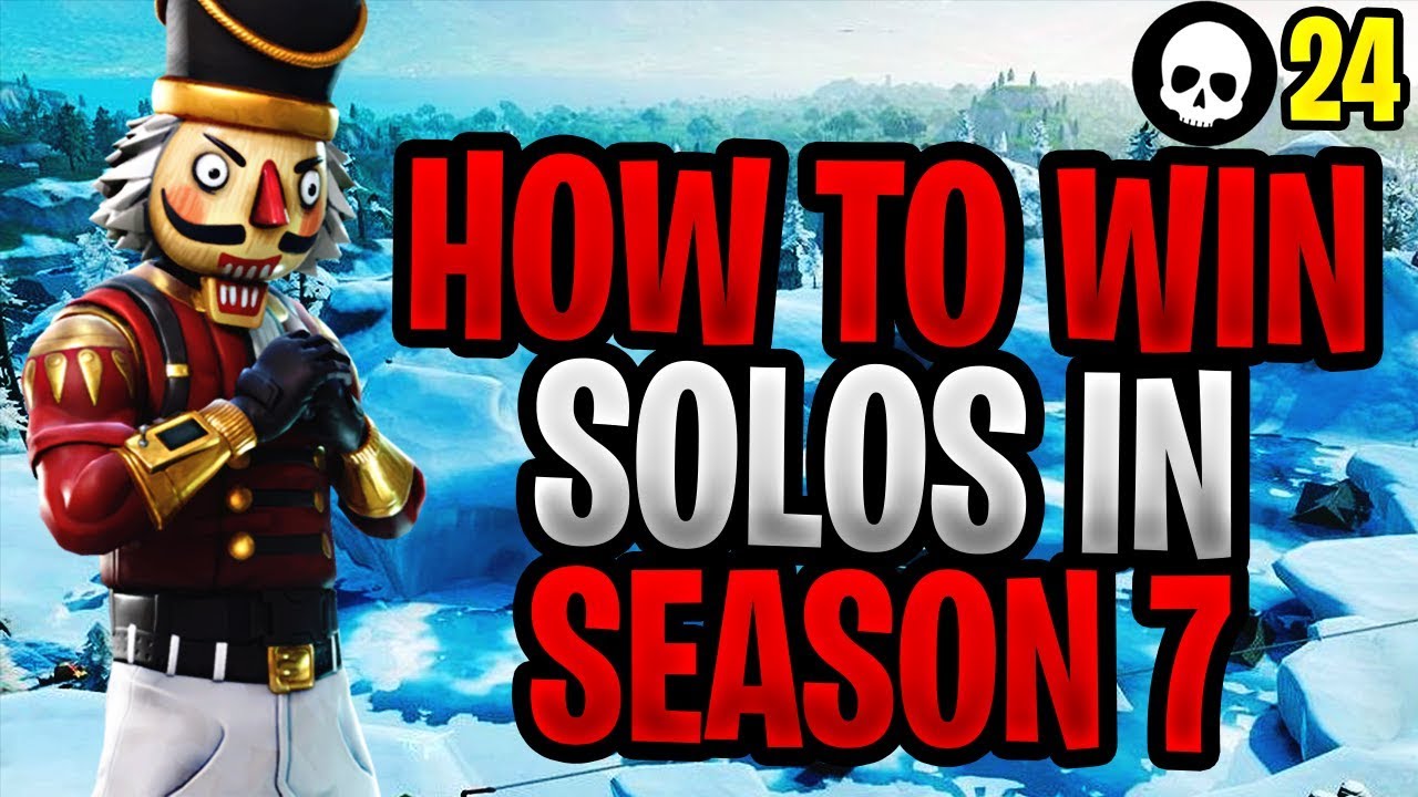 How To EASILY WIN A Solo In Fortnite Season 7! (Fortnite How To Win Solo Tips)