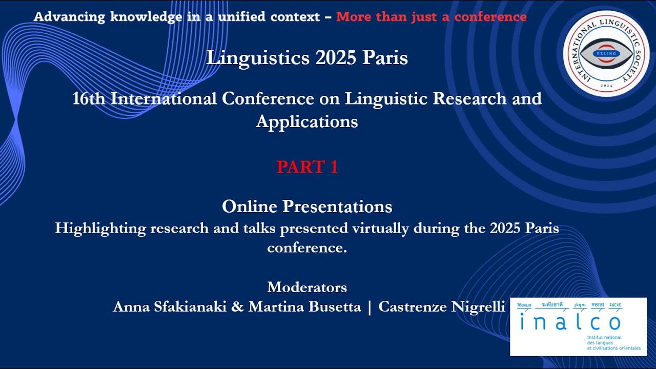 Linguistics 2025 Paris - PART 1 - Online Presentations