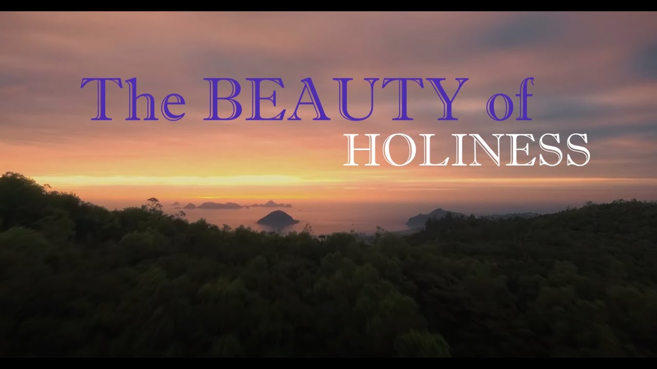 The Beauty of Holiness - James Block
