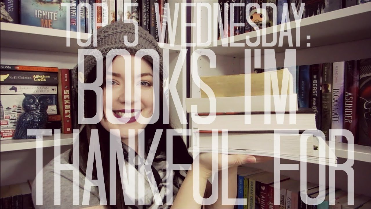 Books I'm Thankful For | Top 5 Wednesday