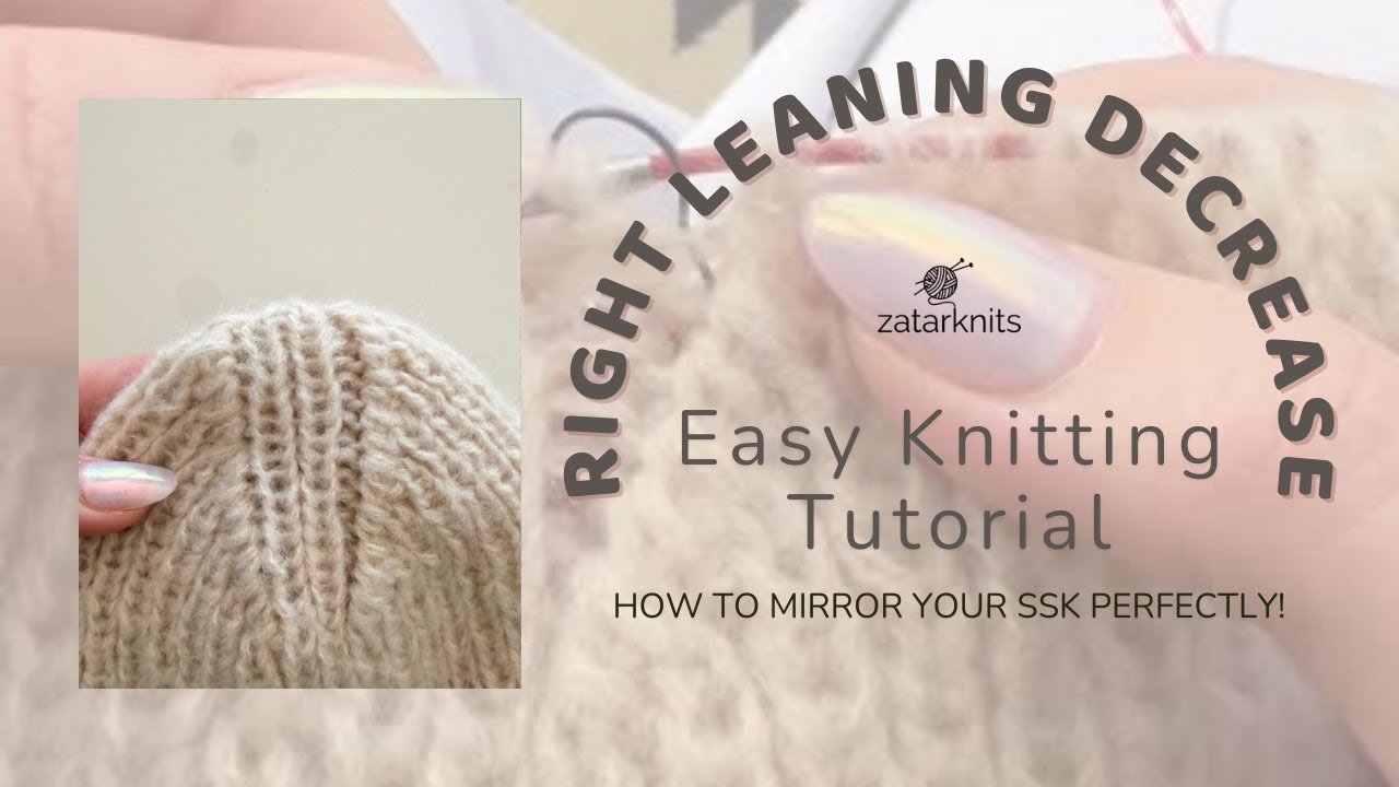How to work a right leaning decrease in knitting.
