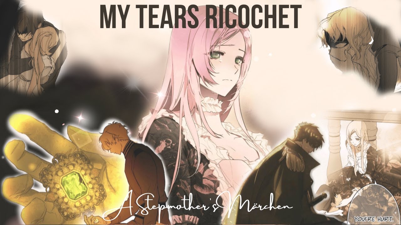 my tears ricochet - A Stepmother's Märchen / The Fantasie Of A Stepmother AMV/MMV