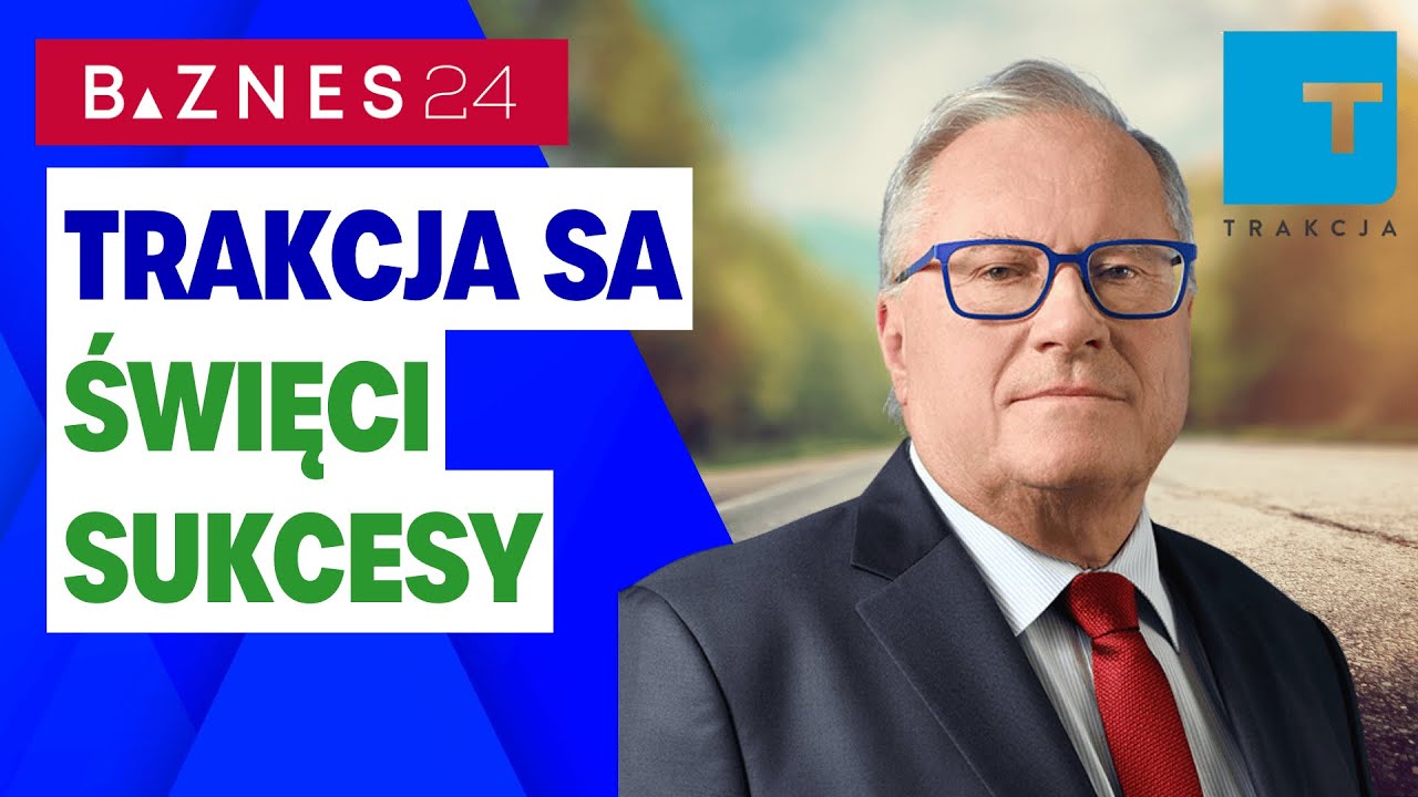 Trakcja rośnie w siłę - rekordowy portfel zam&oacute;wień sp&oacute;łki | SP&Oacute;ŁKA POD LUPĄ