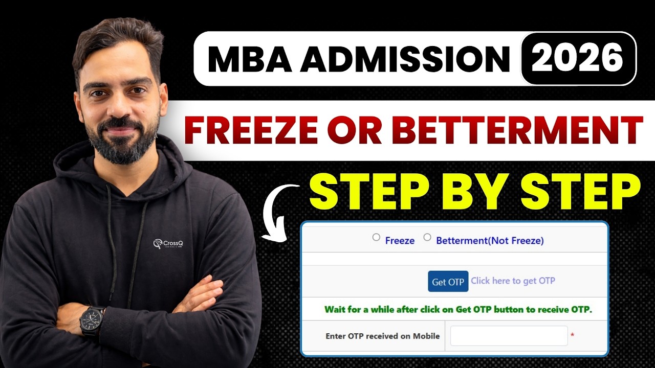 MBA Admission 2026 | Freeze vs Betterment Explained Step by Step 🔥 CAP Round Choice Filling Guide