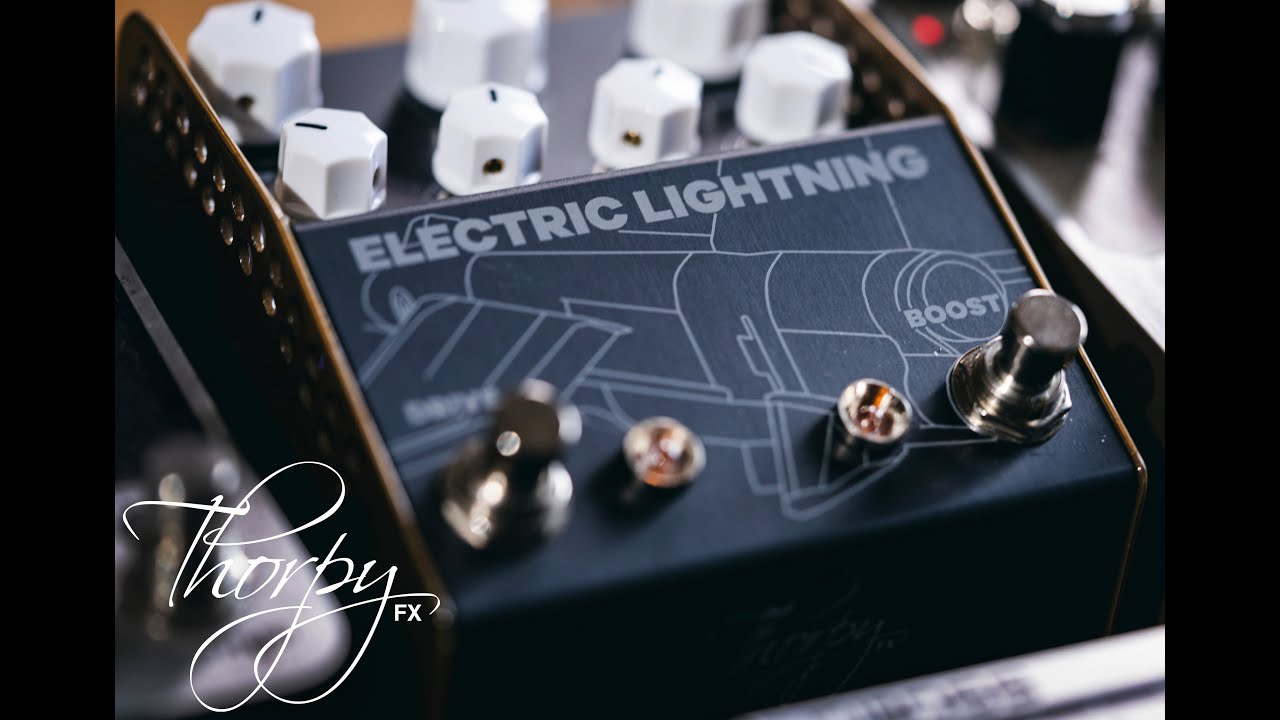 ThorpyFx ELECTRIC LIGHTNING - Chris Buck signature Valve pedal and Boost